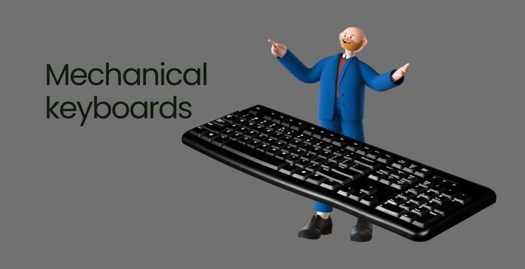 Mechanical keyboards